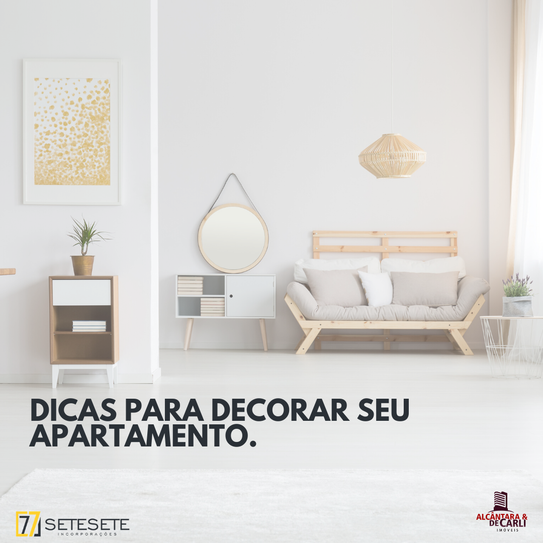 DICAS PARA DECORAR SEU APARTAMENTO. 