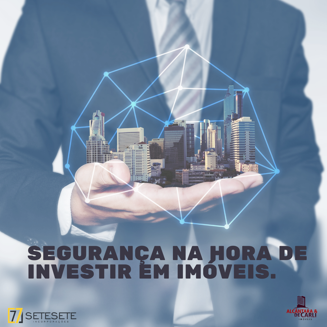 Segurança na hora de investir em imóveis 
